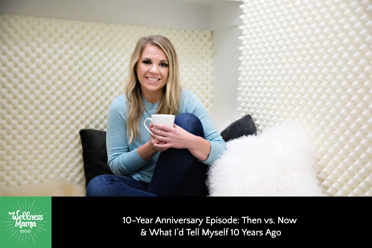 10-Year Anniversary Episode: Then vs. Now & What I’d Tell Myself 10 Years Ago