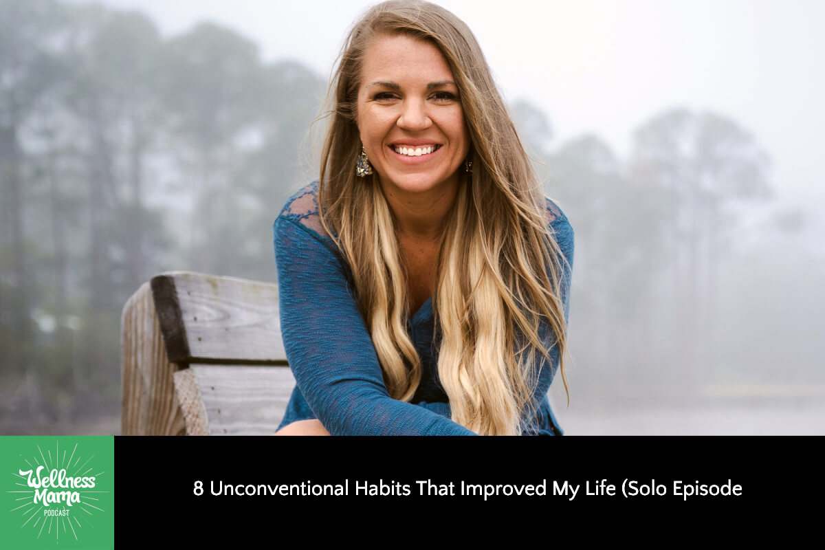 800th Episode: 8 Unconventional Habits That Improved My Life (Solo Episode)