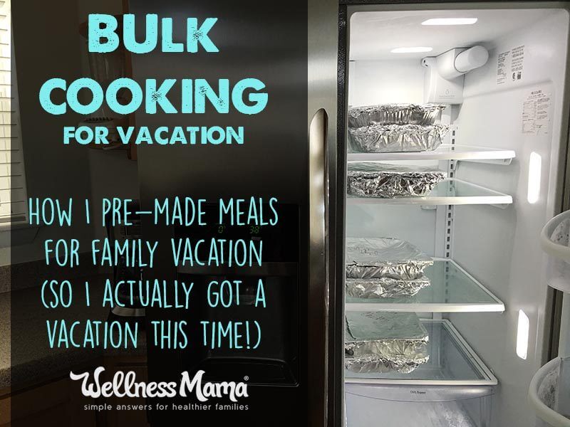 Bulk cooking for vacation